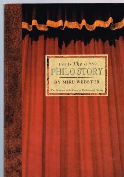 The Philo Story 1951-1989 The Evolution of the Canberra Philharmonic Society