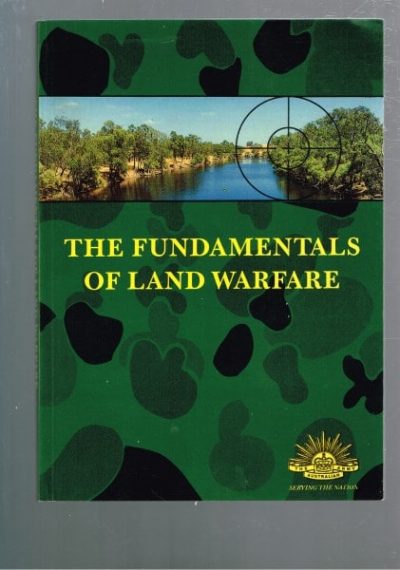 The Fundamentals Of Land Warfare
