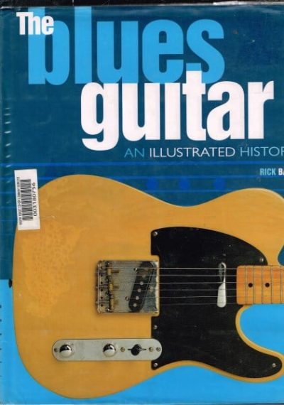The Blues Guitar: An Illustrated History 
