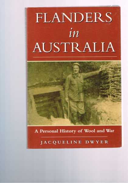 Flanders in Australia - A Personal History of Wool and War