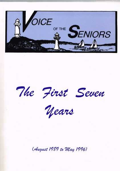 Voice of the Seniors. The First Seven Years. (August 1989 to May 1996)