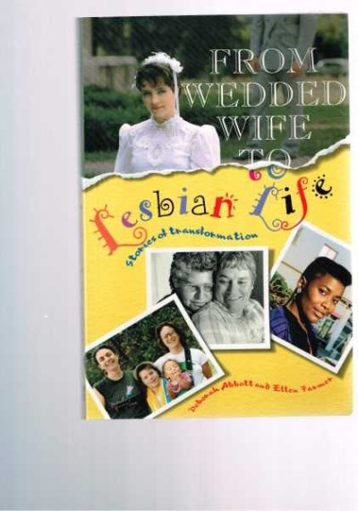 From Wedded Wife to Lesbian Life: Stories of Transformation