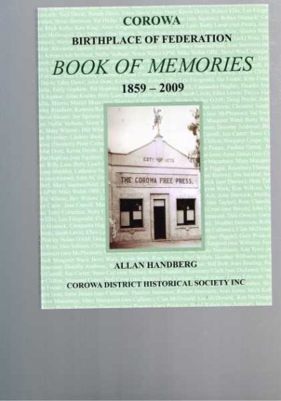 Corowa - Birthplace of Federation - Book of Memories 1859-2009