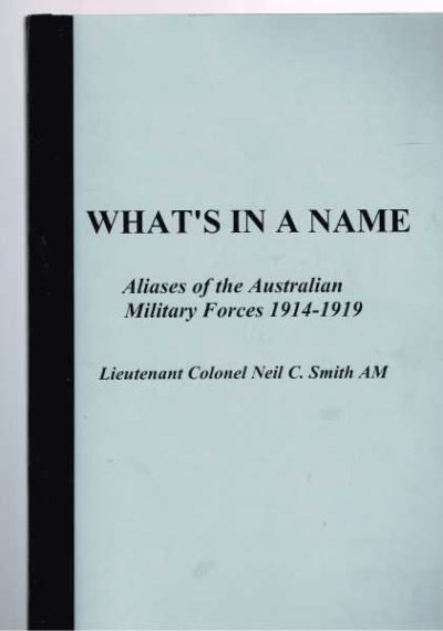 What's in a Name: Aliases of the Australian Military Forces 1914-1919