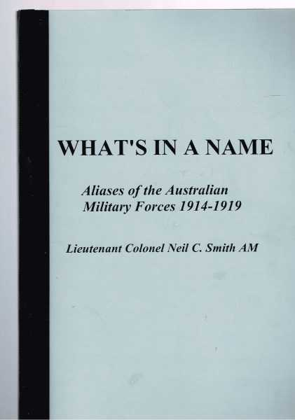 What's in a Name: Aliases of the Australian Military Forces 1914-1919