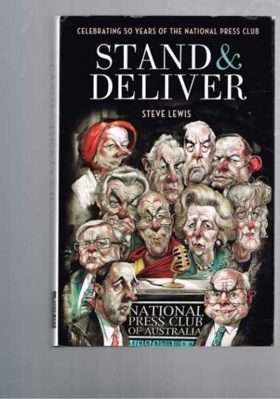 Stand and Deliver - Fifty Years of the National Press Club