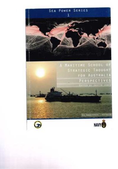 A Maritime School of Strategic Thought for Australia - Perspectives