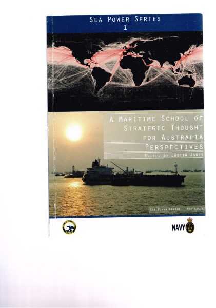 A Maritime School of Strategic Thought for Australia - Perspectives
