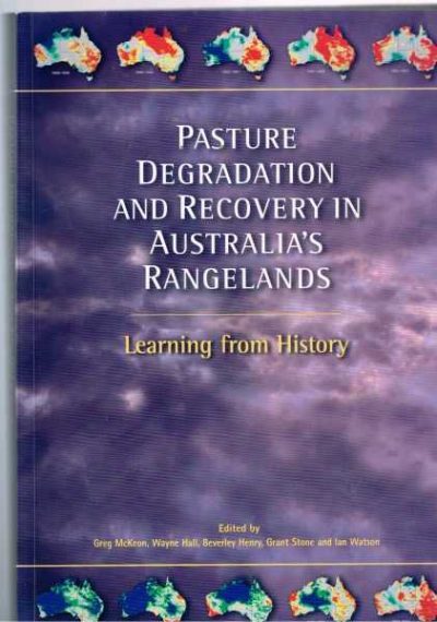 Pasture Degradation and Recovery in Australia's Rangelands : Learning from History