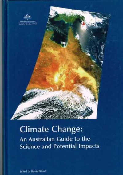 Climate Change - An Australian Guide to the Science and Potential Impacts