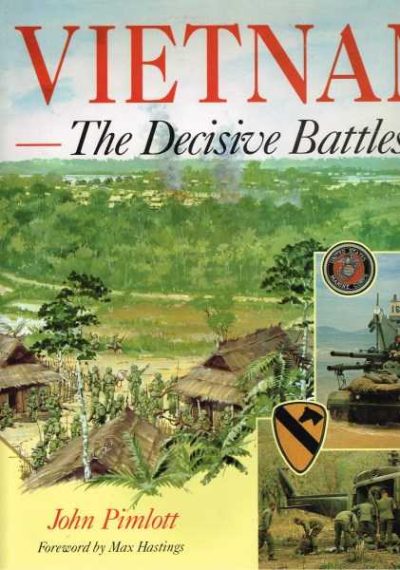 Vietnam - The Decisive Battles