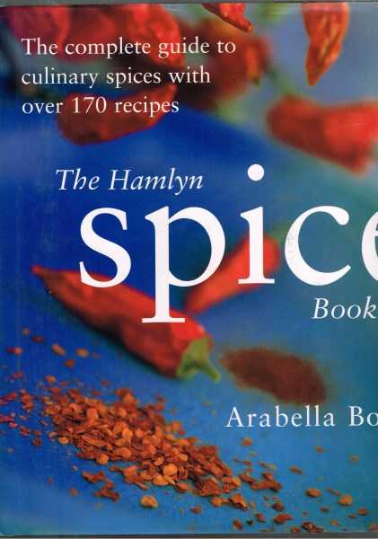 The Hamlyn Spice Book - Complete Guide to Culinary Spices with Over 170 Recipes