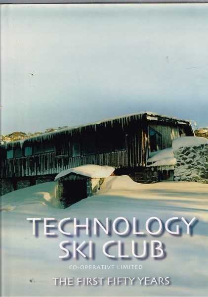 Technology Ski Club Cooperative Limited - The First Fifty Years