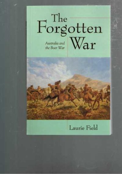 The Forgotten War - Australia and the Boer War