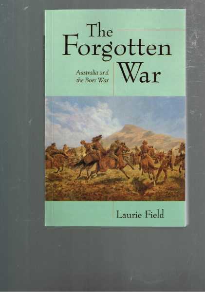 The Forgotten War - Australia and the Boer War