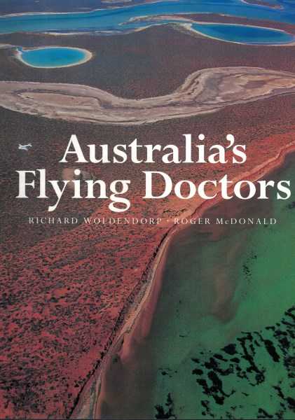 Australia's Flying Doctors - The Royal Flying Doctor Service of Australia