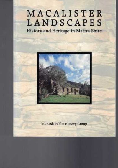 Macalister Landscape - History and Heritage in Maffra Shire