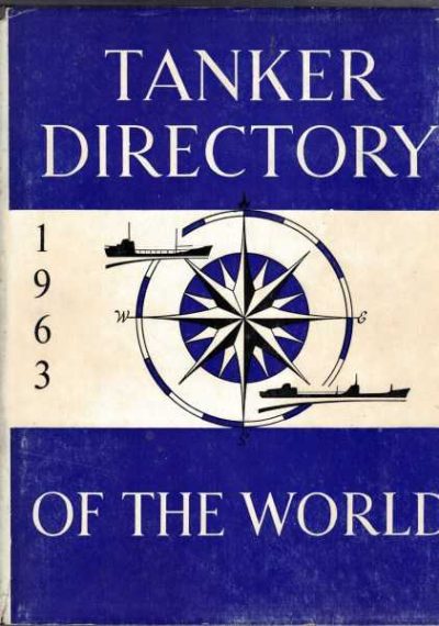Tanker Directory of the World 1963