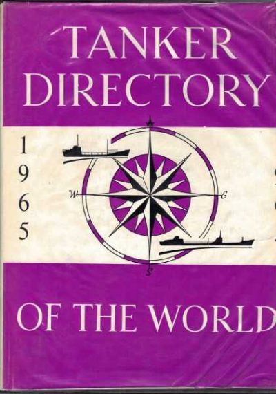 Tanker Directory of the World 1965