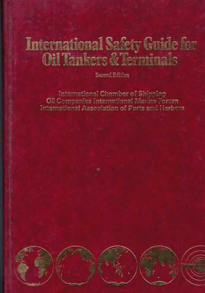 International Safety Guide for Oil Tankers and Terminals - Second Edition