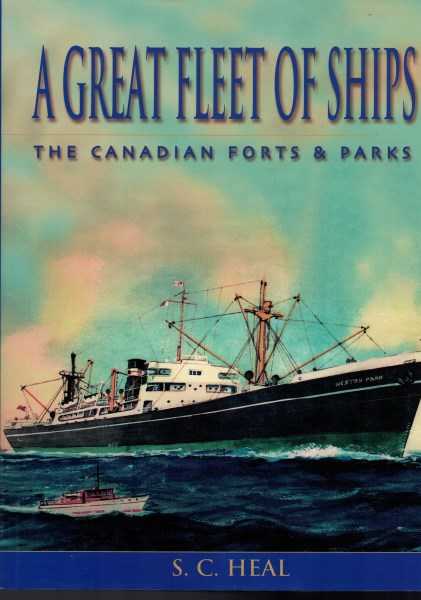 A Great Fleet of Ships - The Canadian Forts and Parks
