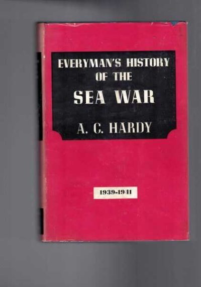 Everyman's History of the Sea War Volume 1 1939 - 1941