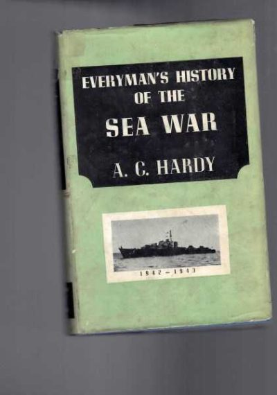 Everyman's History of the Sea War Volume 2 1942 - 1943