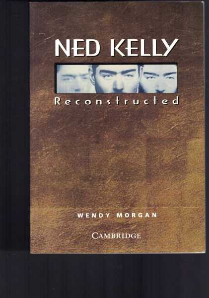 Ned Kelly Reconstructed