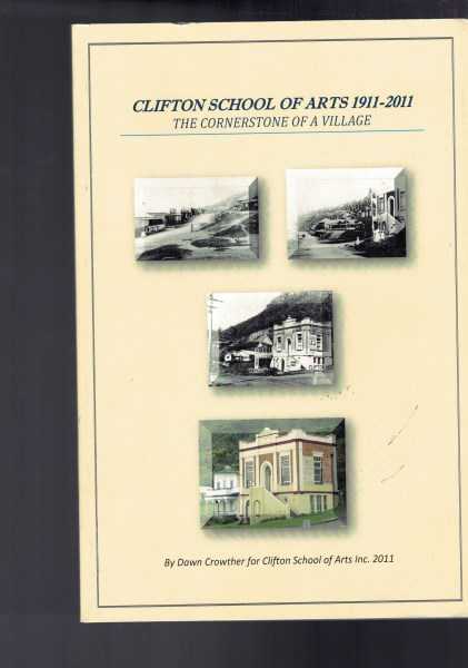 Clifton School of Arts 1911-2011 - The Cornerstone of a Village
