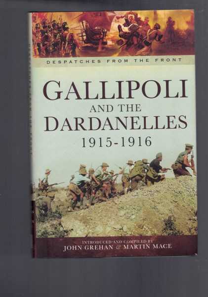 Gallipoli and the Dardanelles 1915-1916 Despatches from the Front