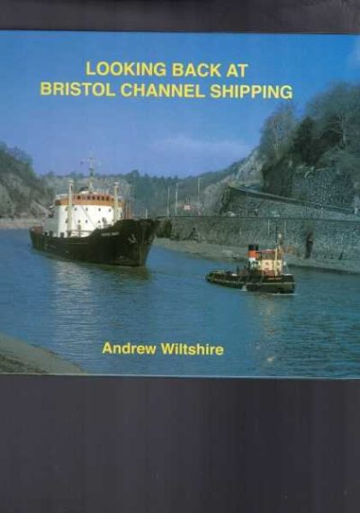 Looking Back at Bristol Channel Shipping 
