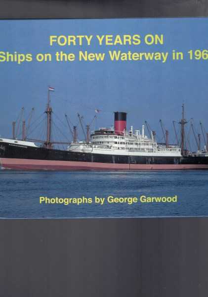 Forty Years On - Ships on the New Waterway 1968