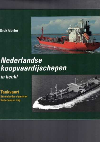 Nederlandse koopvaardijschepen in beeld - Tankvaart
