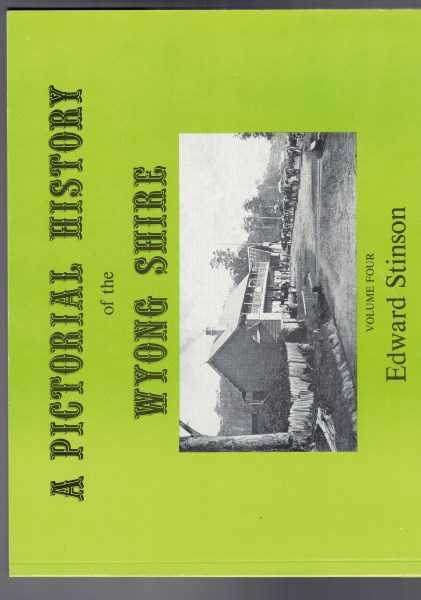 A Pictorial History of the Wyong Shire - Volume 4