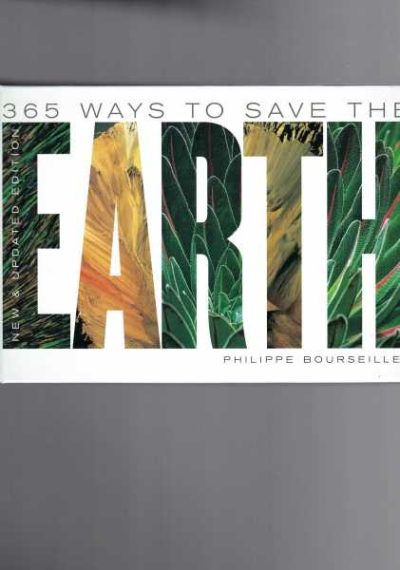 365 Ways to Save the Earth - New and Updated Edition
