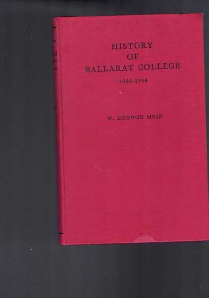 History of Ballarat College 1864-1964
