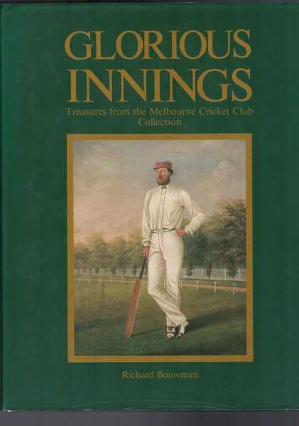 Glorious Innings: Treasures from the Melbourne Cricket Club Collection