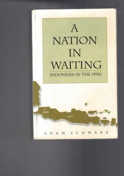 A Nation in Waiting - Indonesia in the 1990s