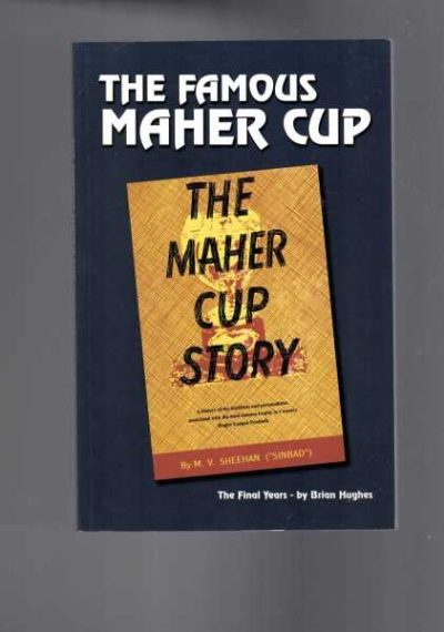 The Famous Maher Cup: The Final Years