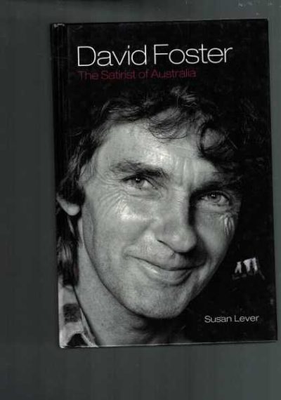 David Foster - The Satirist of Australia