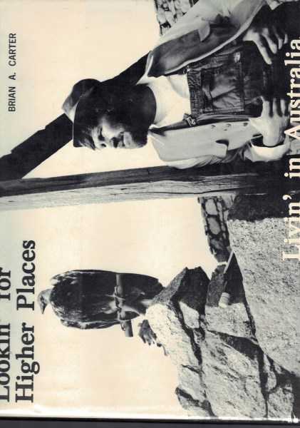 Lookin' for Higher Places Livin' in Australia: Poems and Photos