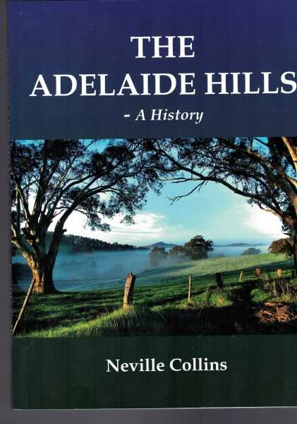 The Adelaide Hills - A History