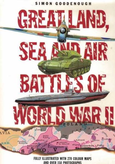 Great Land, Sea and Air Battles of World War II