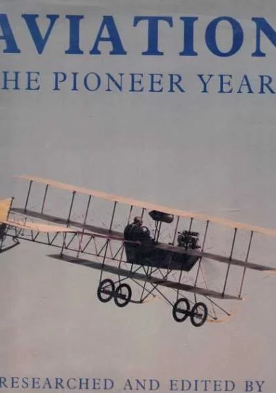 Aviation - The Pioneer Years