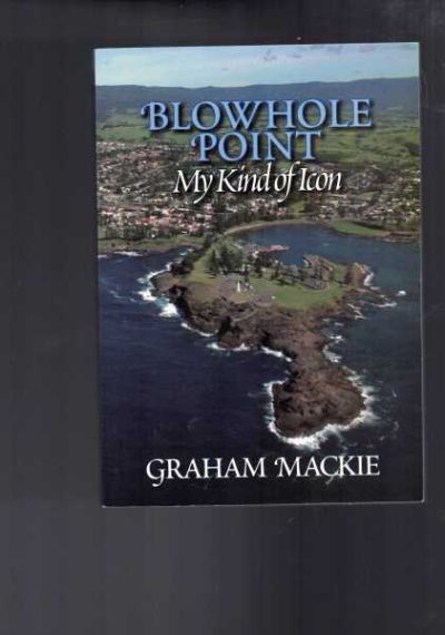 Blowhole Point - My Kind of Icon