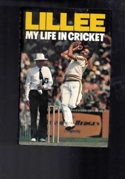Lillee - My Life in Cricket