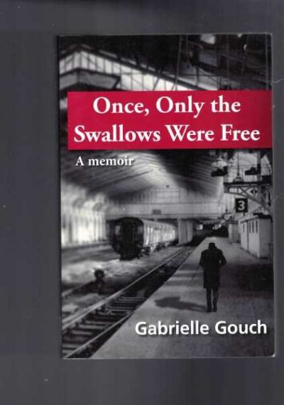 Once, Only the Swallows Were Free