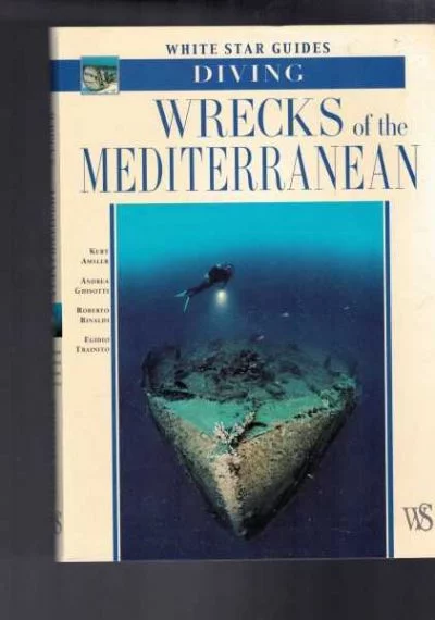 Wrecks of the Mediterranean - White Star Guides