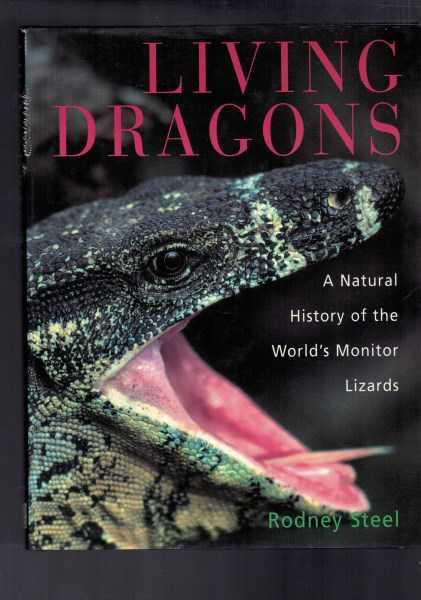Living Dragons : A Natural History of the World's Monitor Lizards