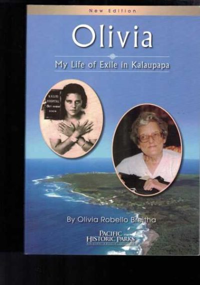 Olivia - My Life of Exile in Kalaupapa